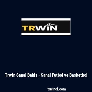 Trwin Sanal Bahis - Sanal Futbol ve Basketbol
